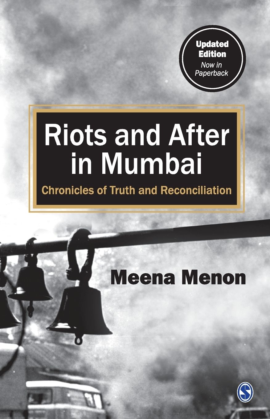 Riots and After in Mumbai: Chronicles of Truth and Reconciliation