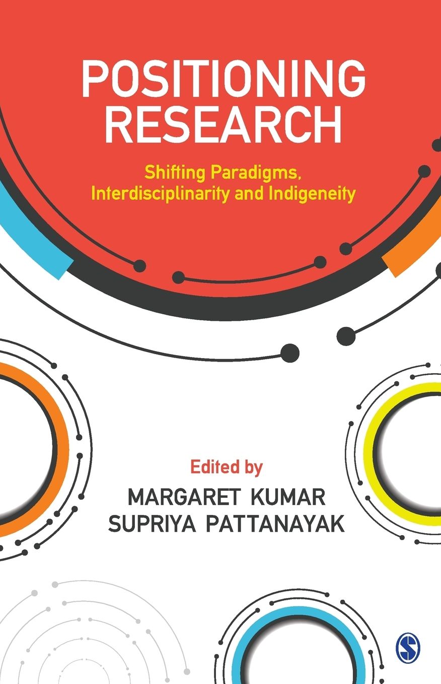 Positioning Research: Shifting Paradigms, Interdisciplinarity and Indigeneity