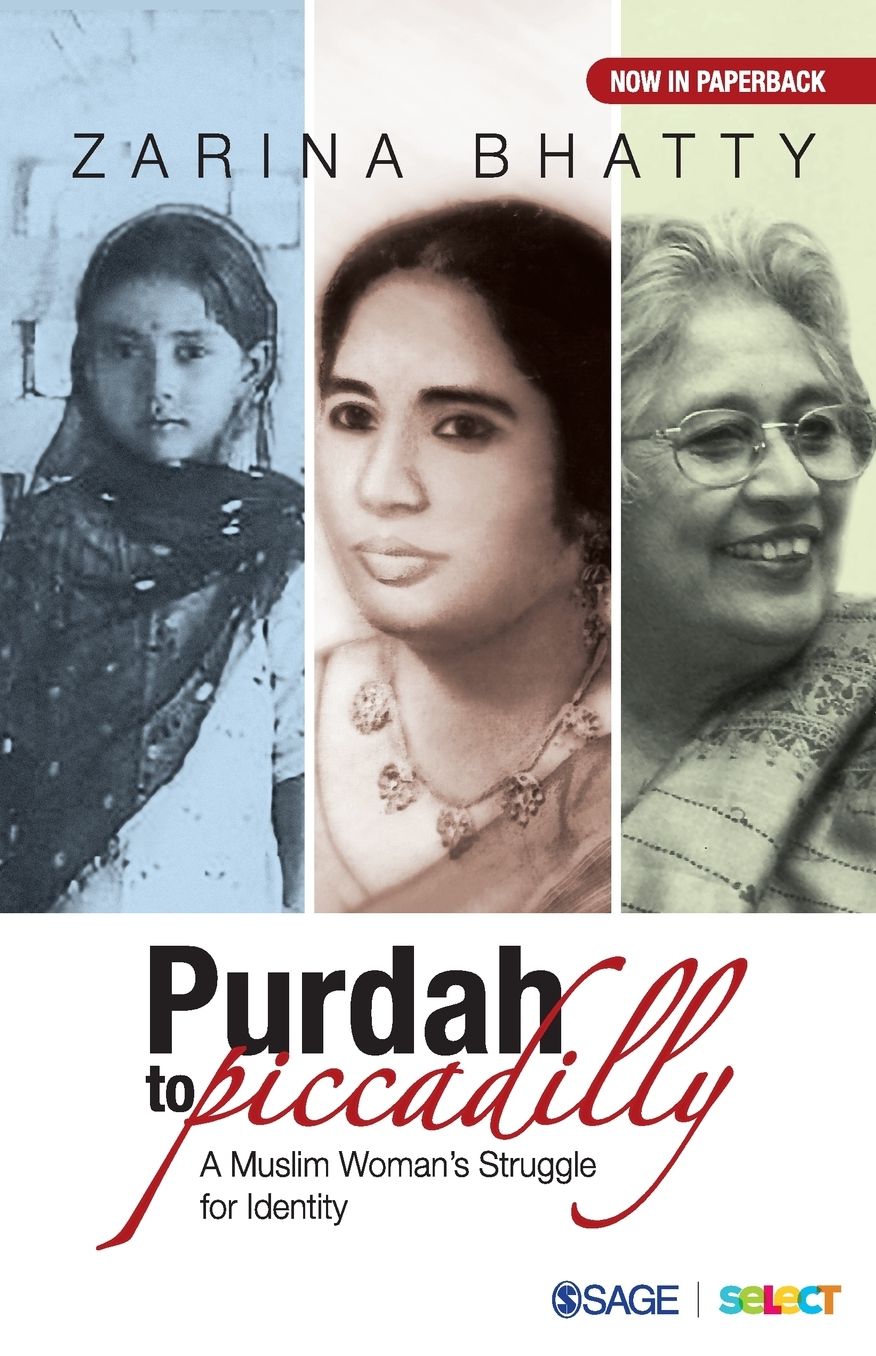 Purdah to Piccadilly: A Muslim Woman's Struggle for Identity