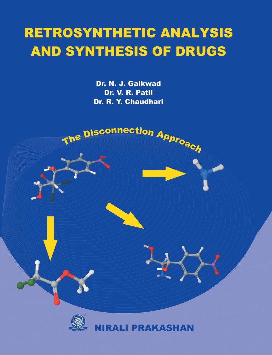 RETROSYNTHETIC ANALYSIS & SYNTHESIS OF DRUGS