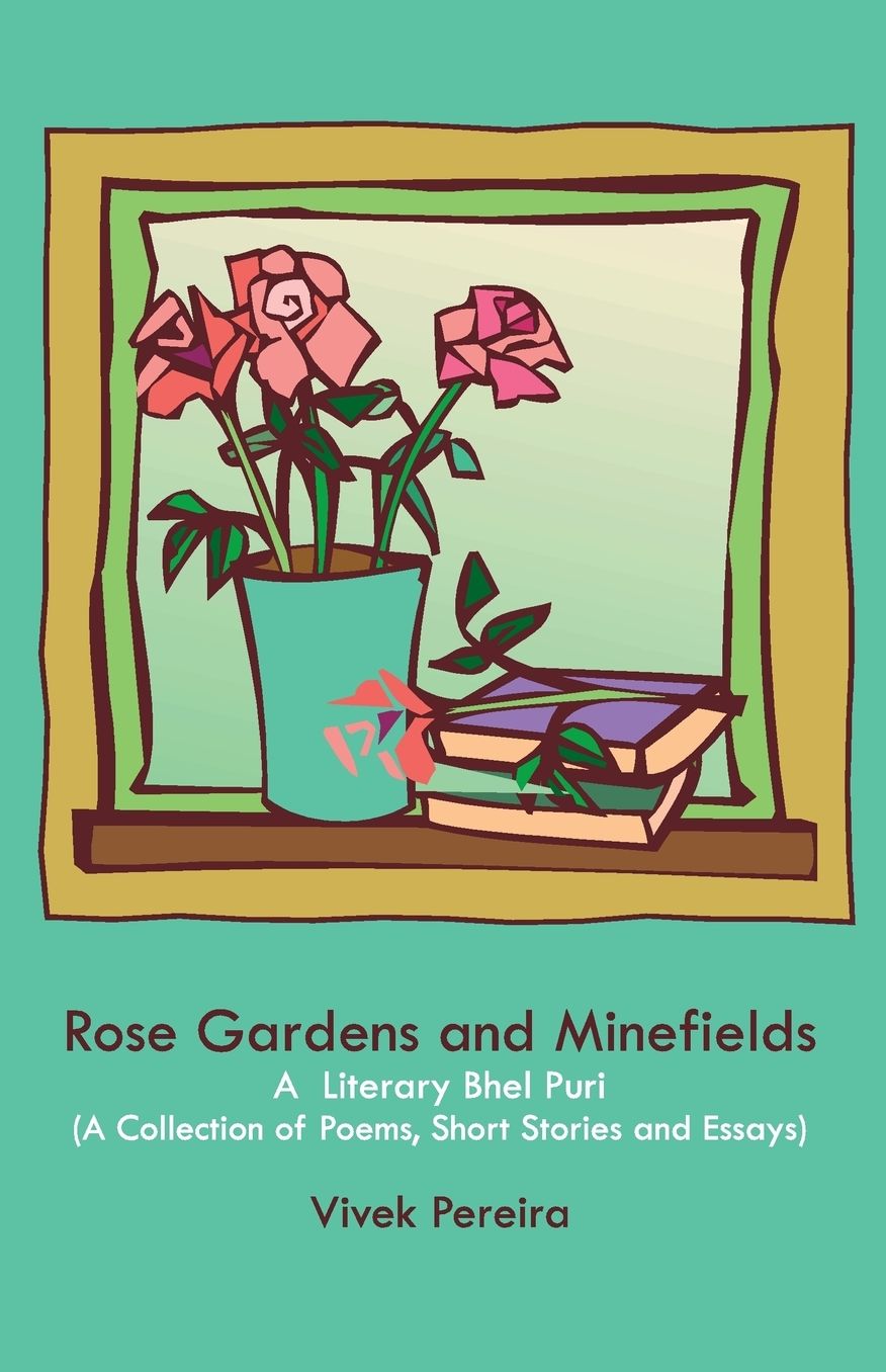 Rose Gardens and Minefields