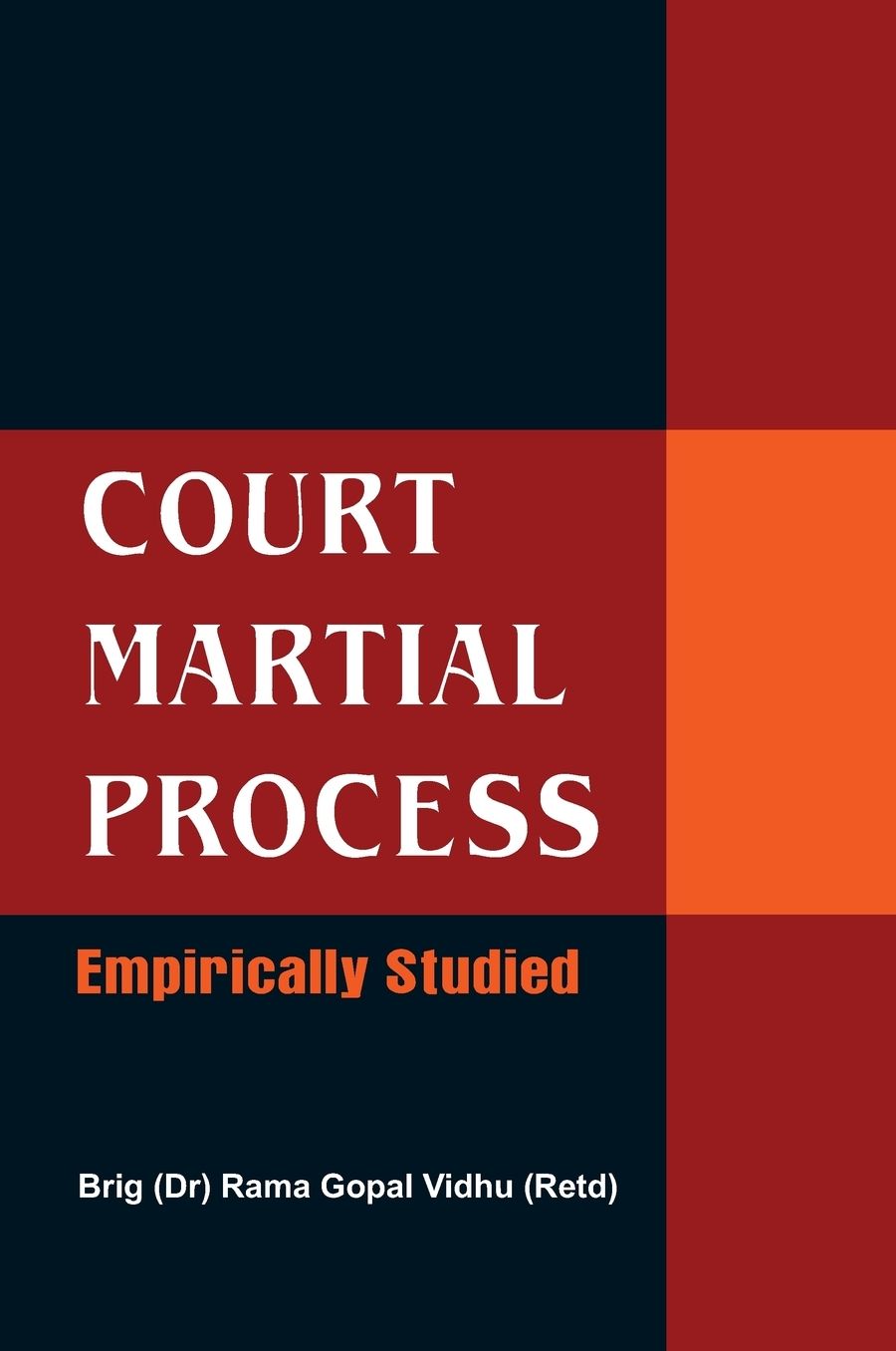 Court Martial Process: Empirically Studied