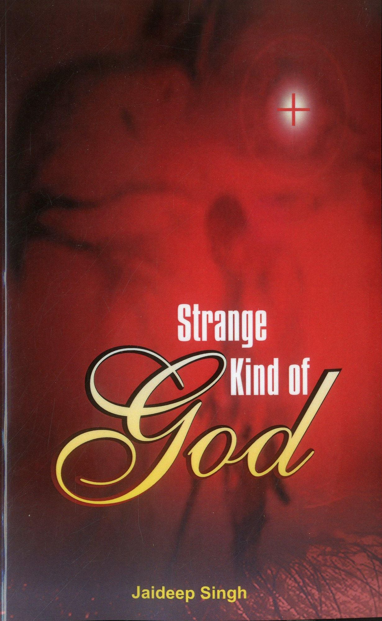 Strange Kind of God