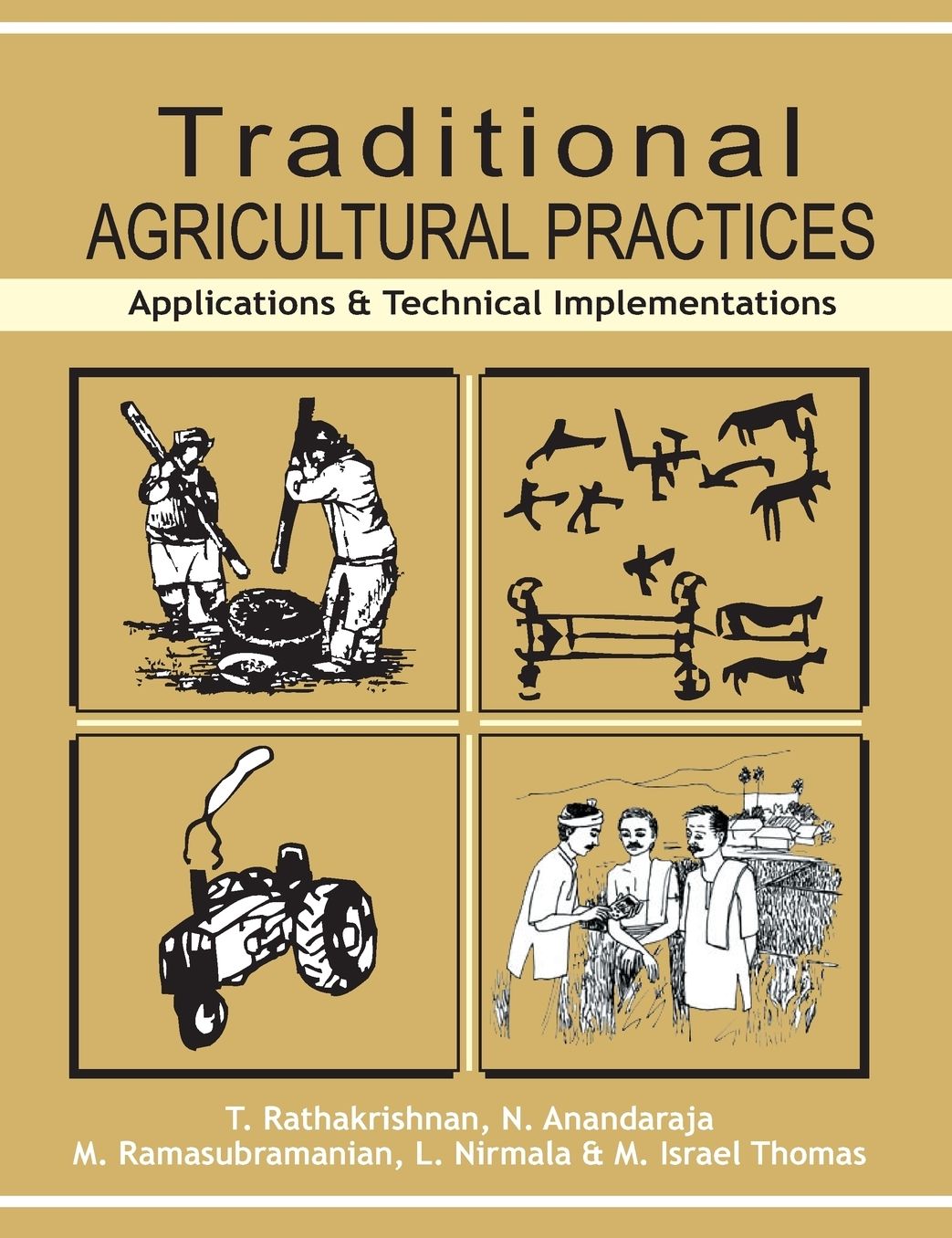 Traditional Agricultural Practices: Applications and Technical Implementations