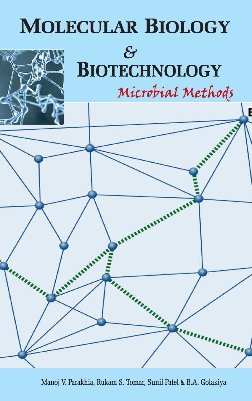 Molecular Biology and Biotechnology: Microbial Methods