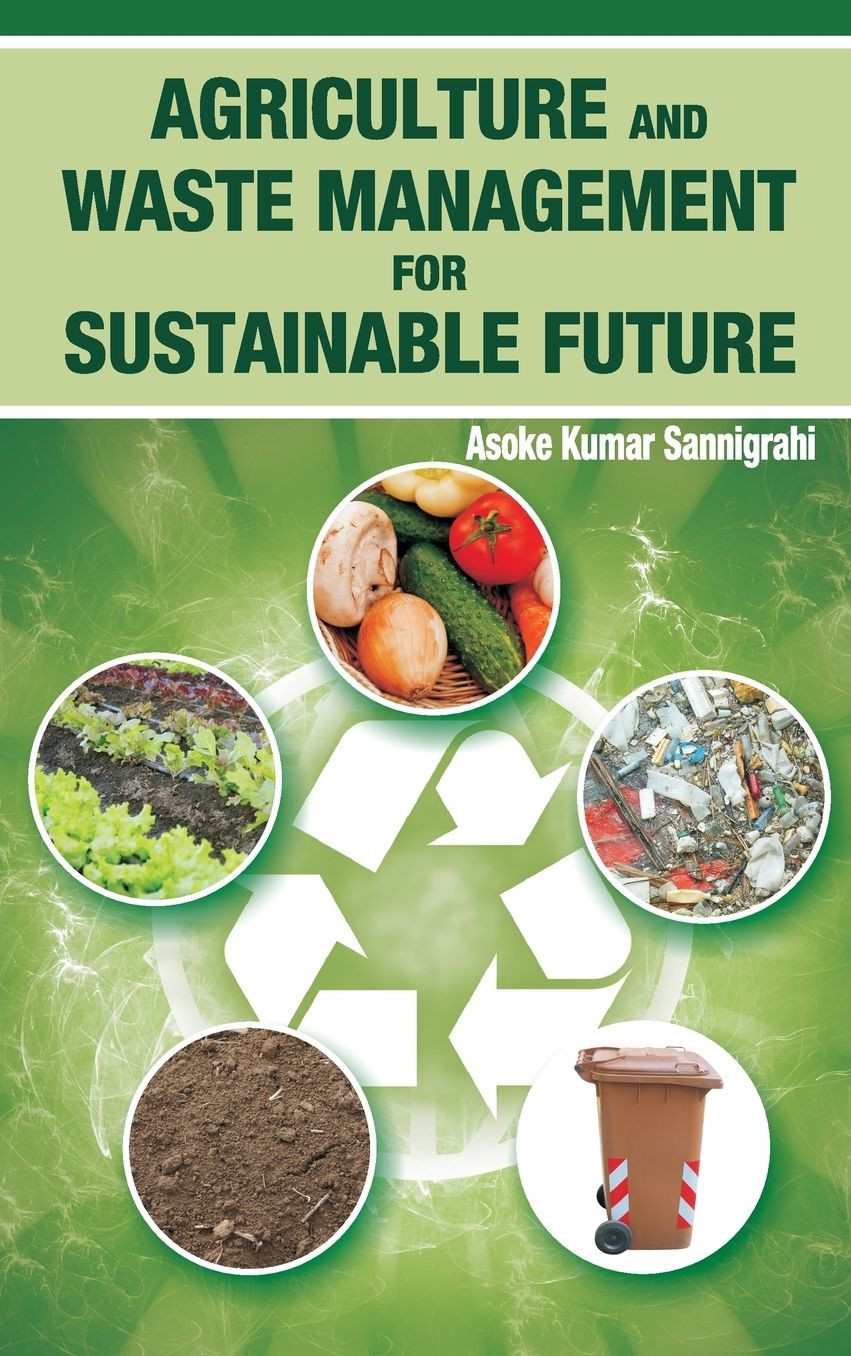Agriculture and Waste Management for Sustainable Future