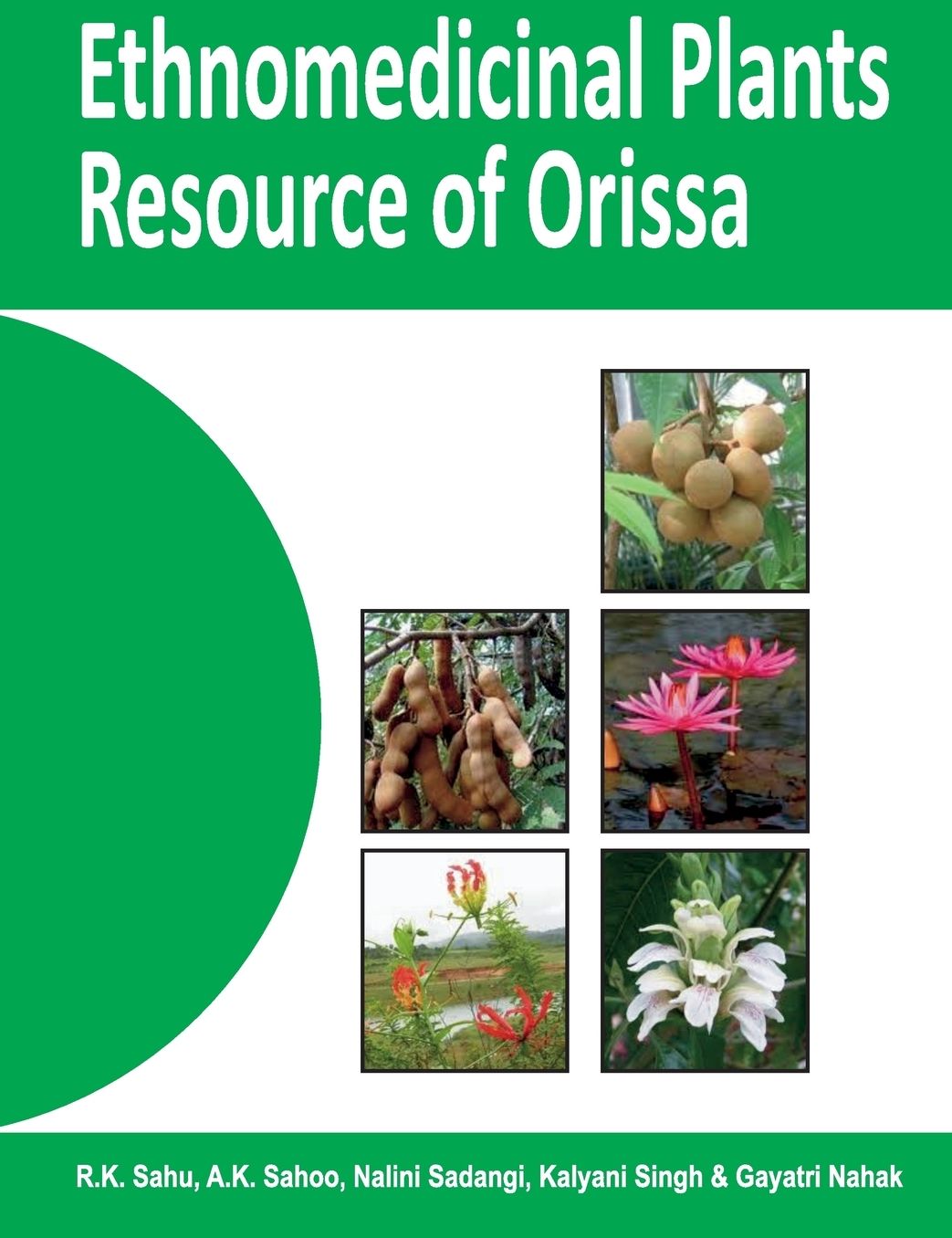 Ethnomedicinal Plants Resources of Orissa: Vol.01:Kalahandi