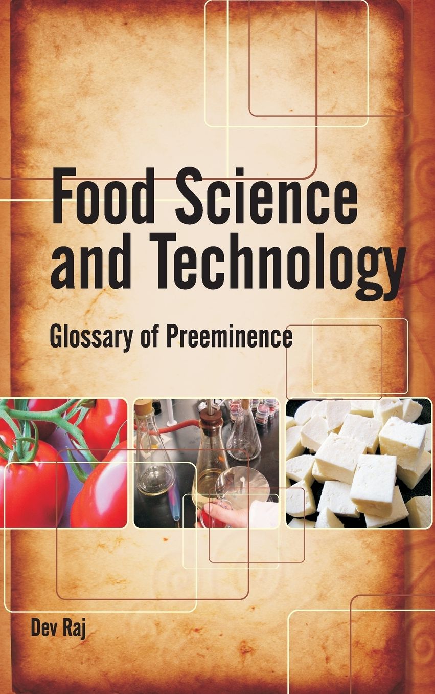 Food Science and Technology: Glossary of Preeminence