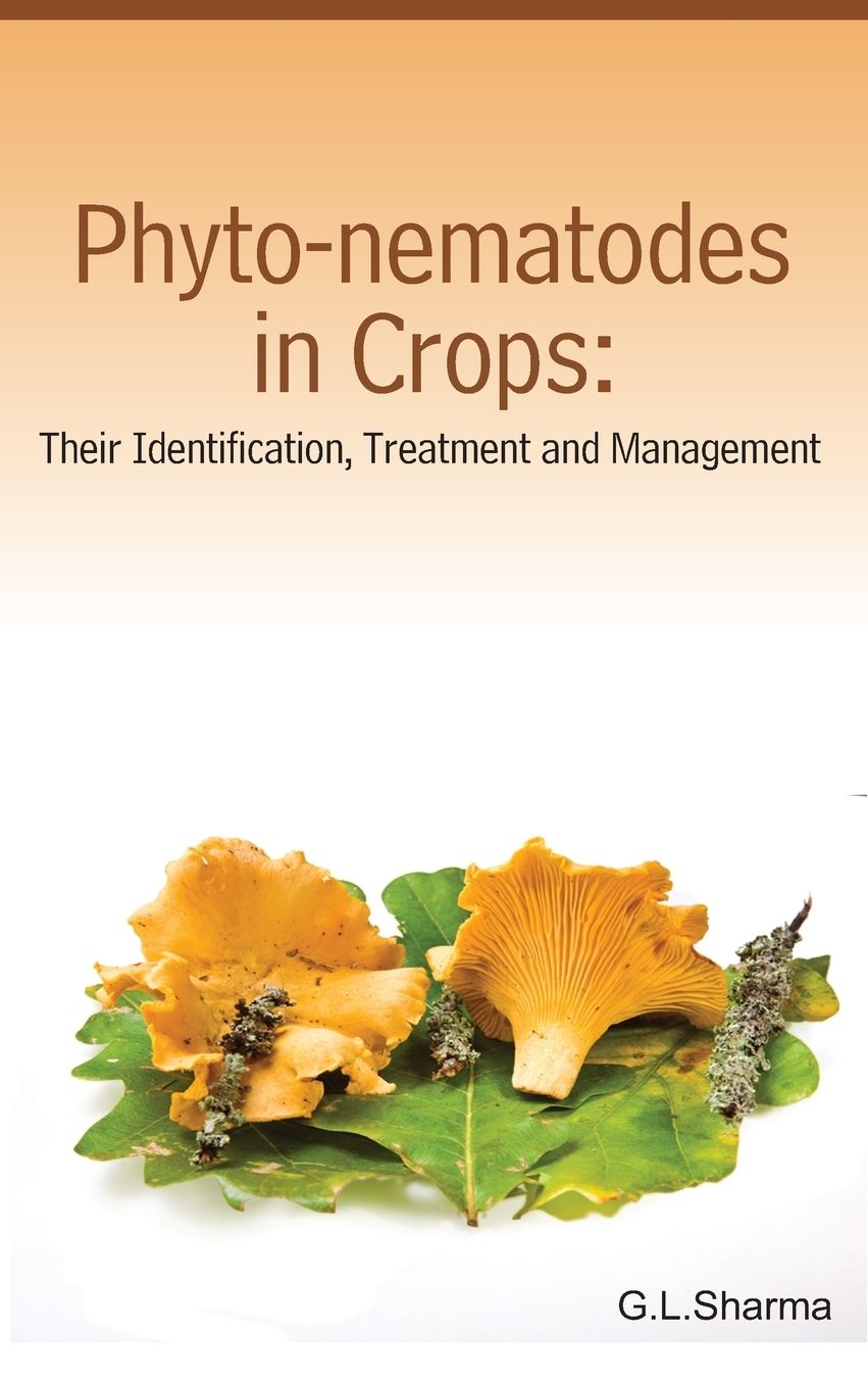 Phyto-nematodes in Crops: Their Identification,Treatments and Management