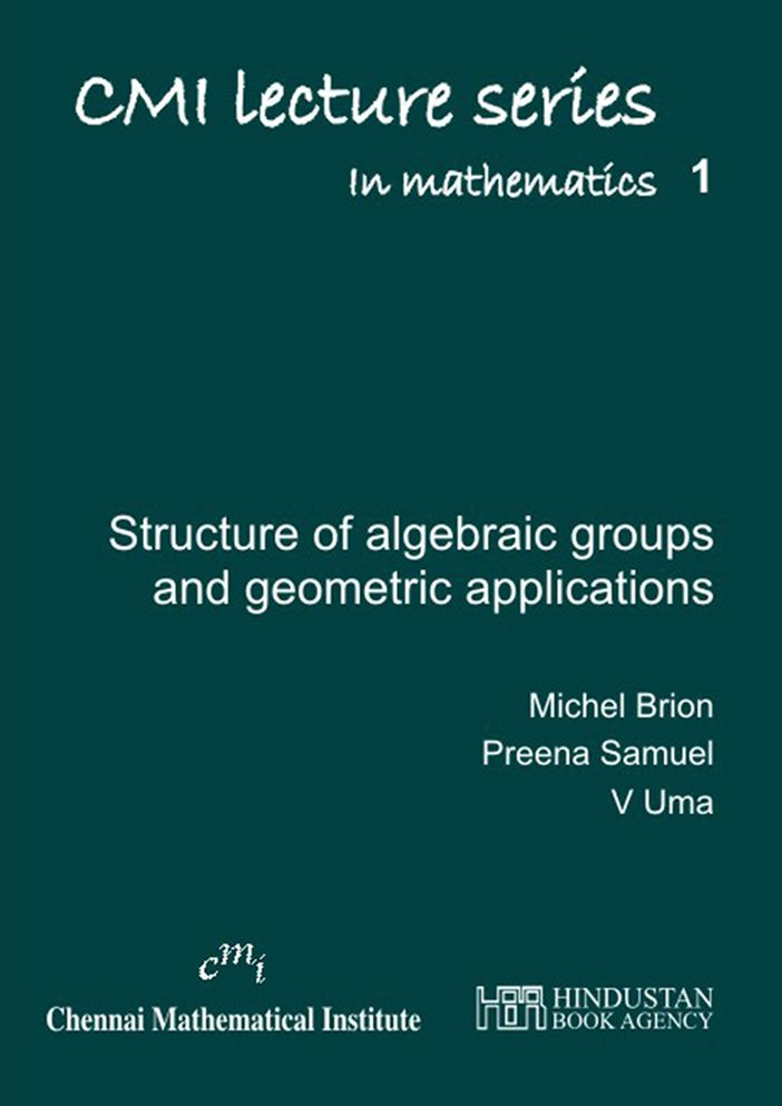 Structure of Algebraic Groups and Geometric Applications