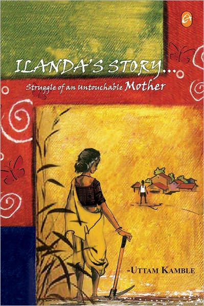 Ilanda's Story... .: Struggle of an Untouchable Mother