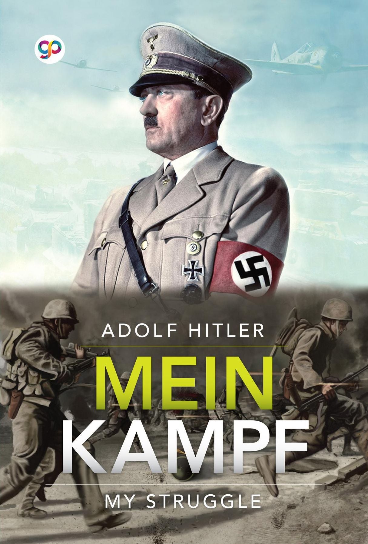 Mein Kampf: My Struggle
