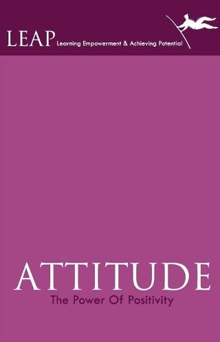 ATTITUDE: The Power Of Positivity