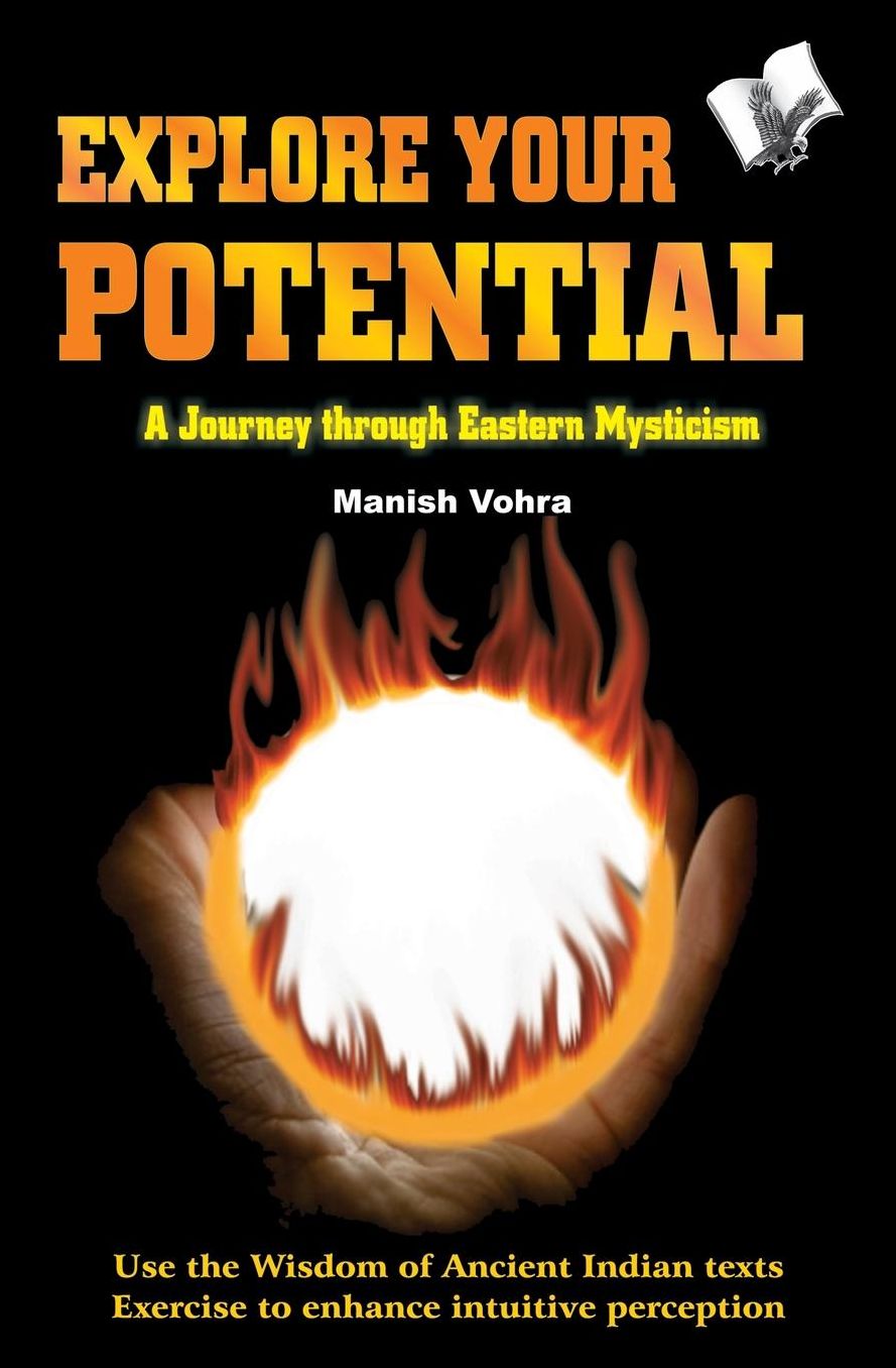 Explore your Potential: A journey through eastern mysticism