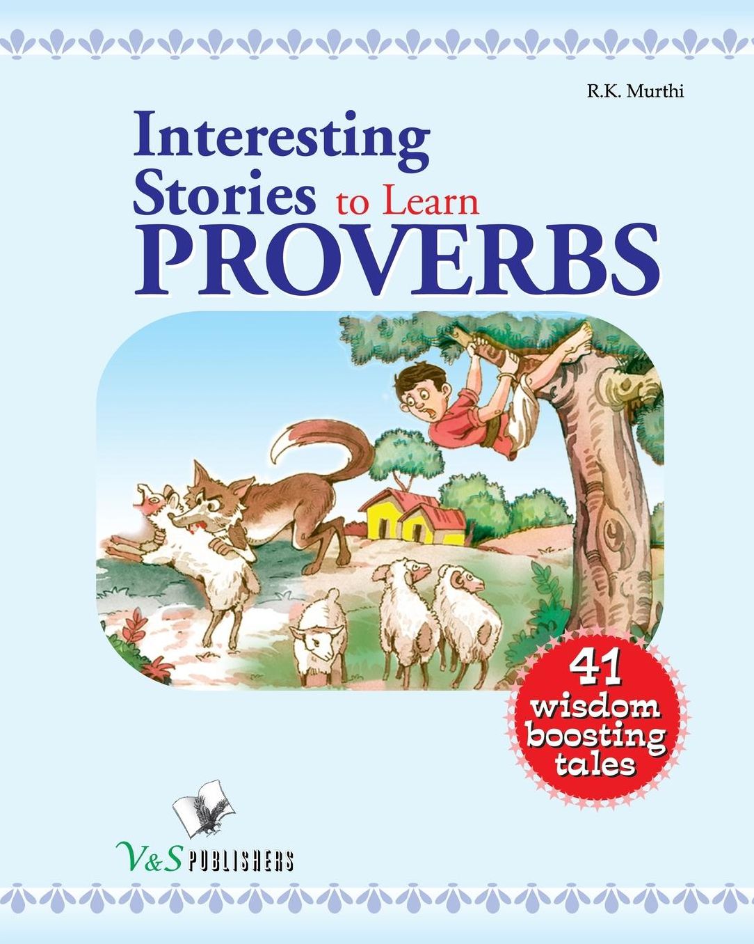Interesting stories to learn proverbs