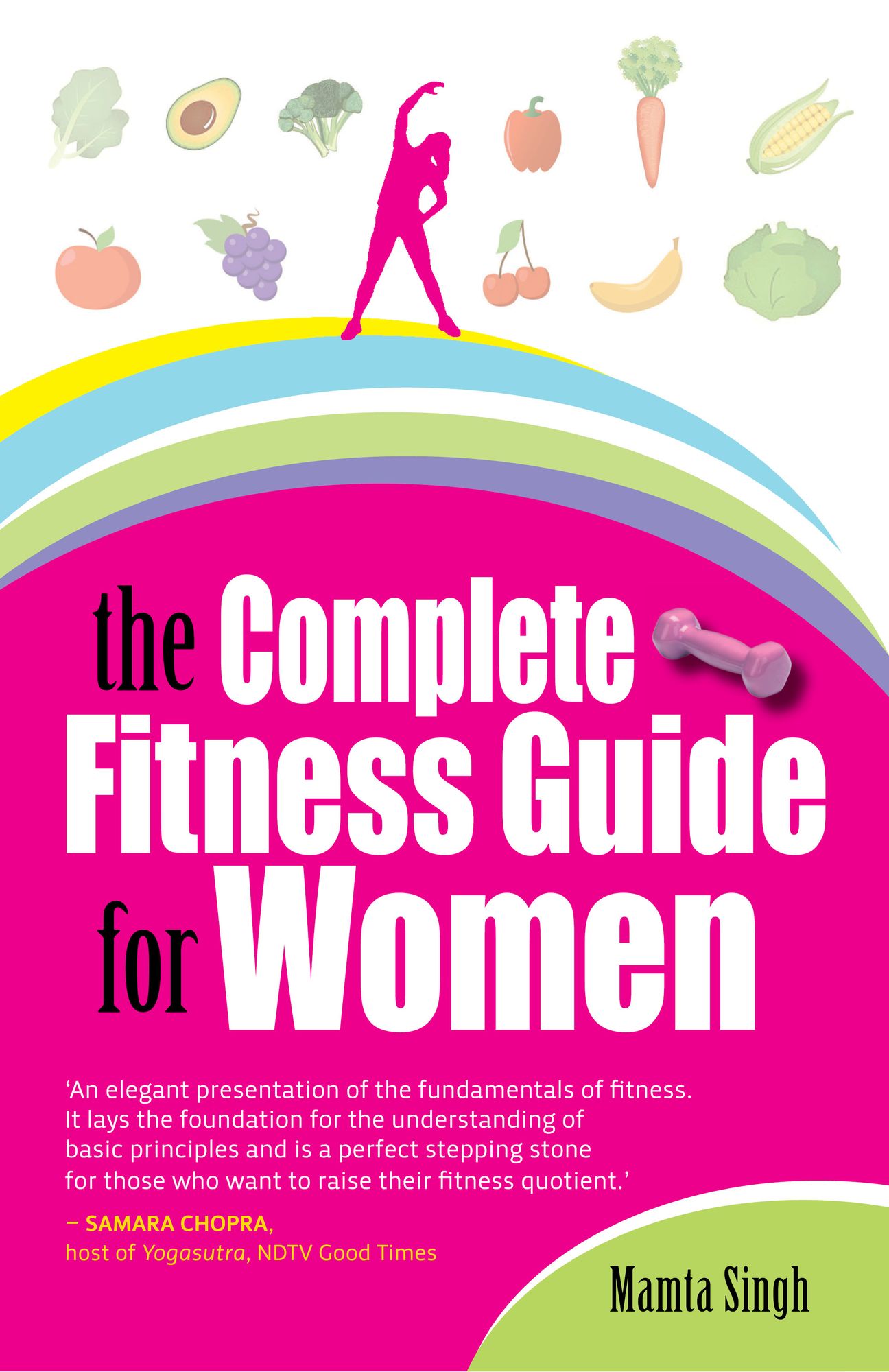 The Complete Fitness Guide for Women