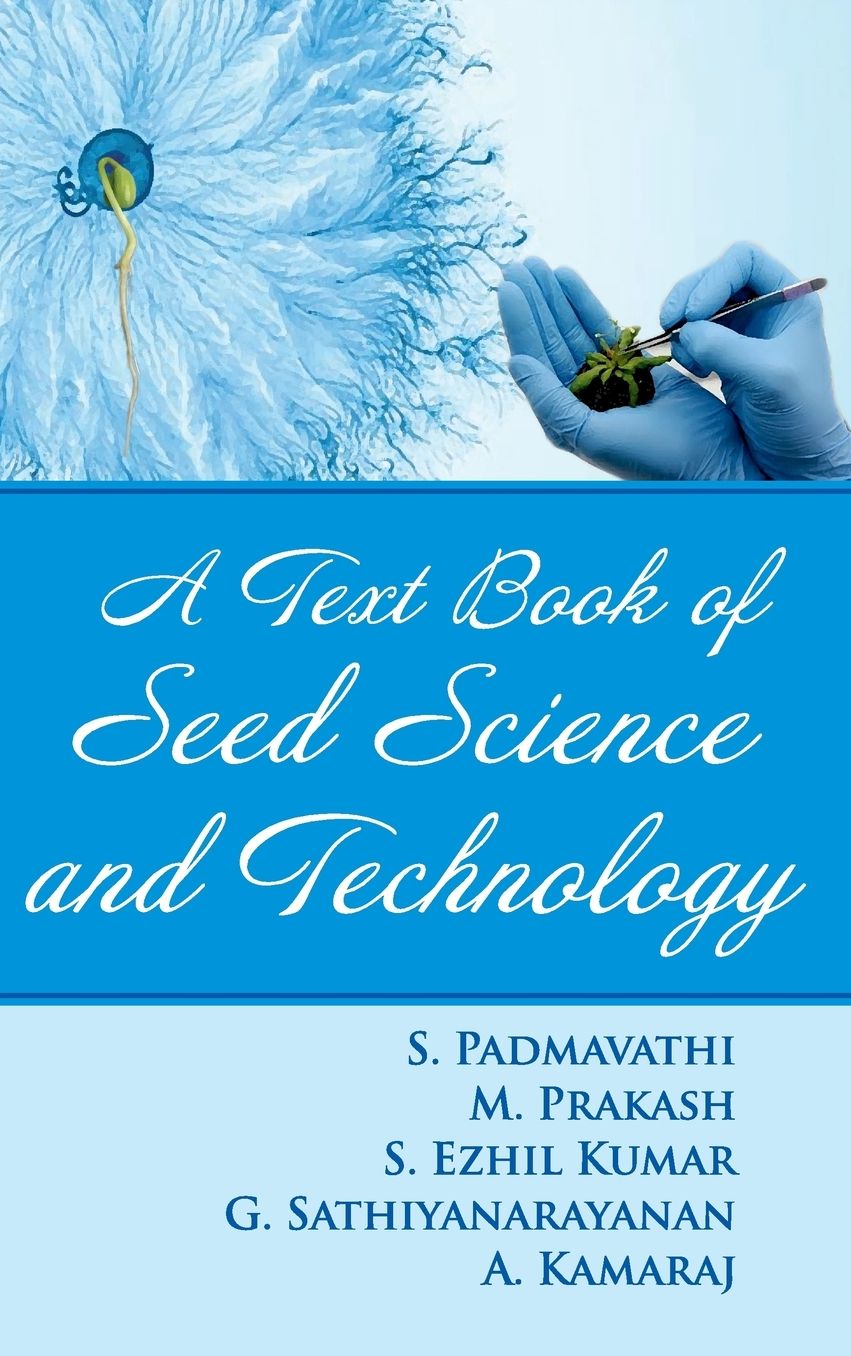 A TEXTBOOK OF SEED SCIENCE AND TECHNOLOGY
