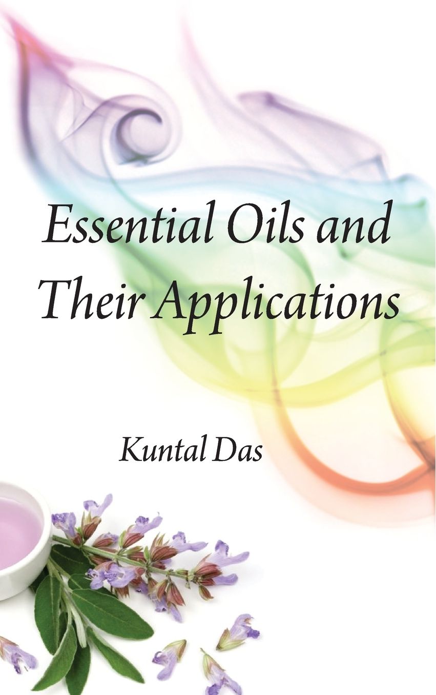 Essential Oils and Their Applications