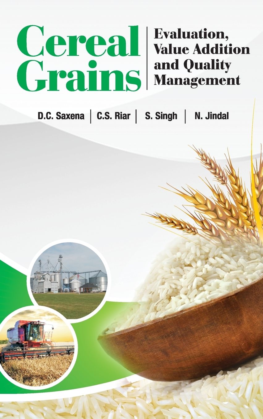 Cereal Grains: Evaluation,Value Addition and Quality Management