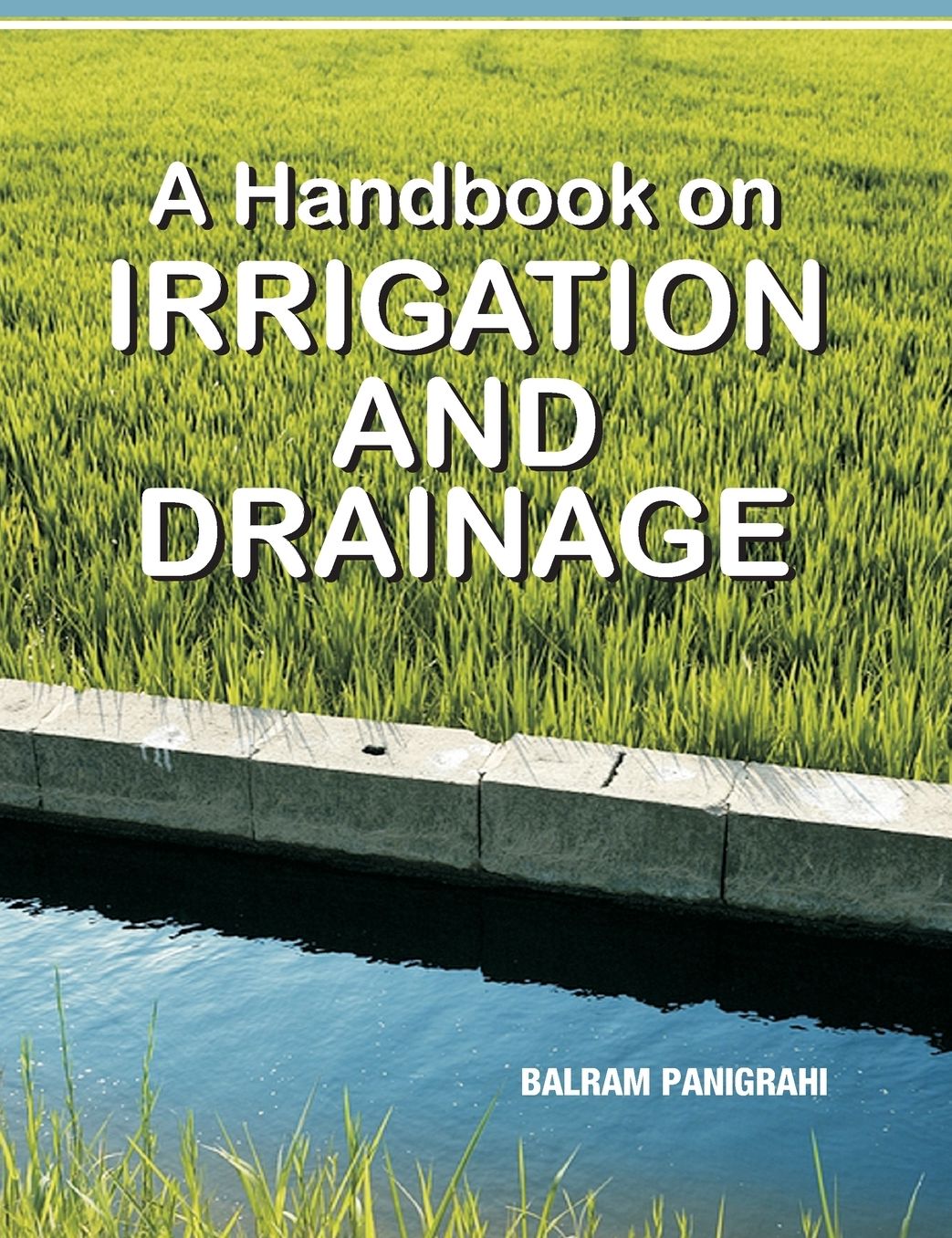 A Handbook of Irrigation and Drinage