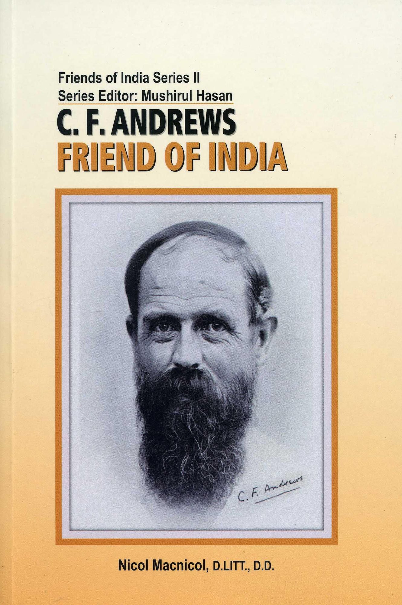 C.F Andrews: Friend of India
