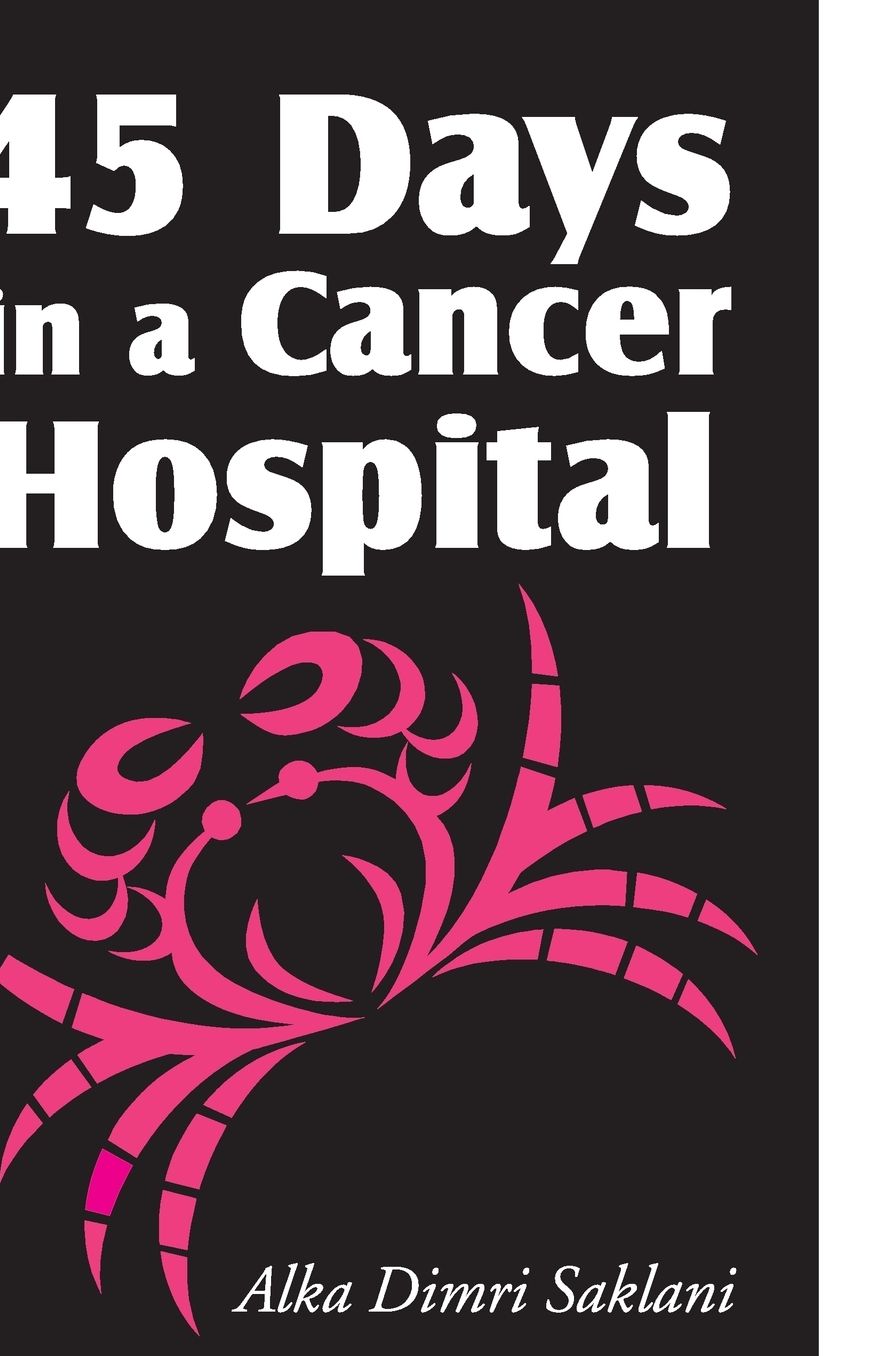 45 Days in a Cancer Hospital