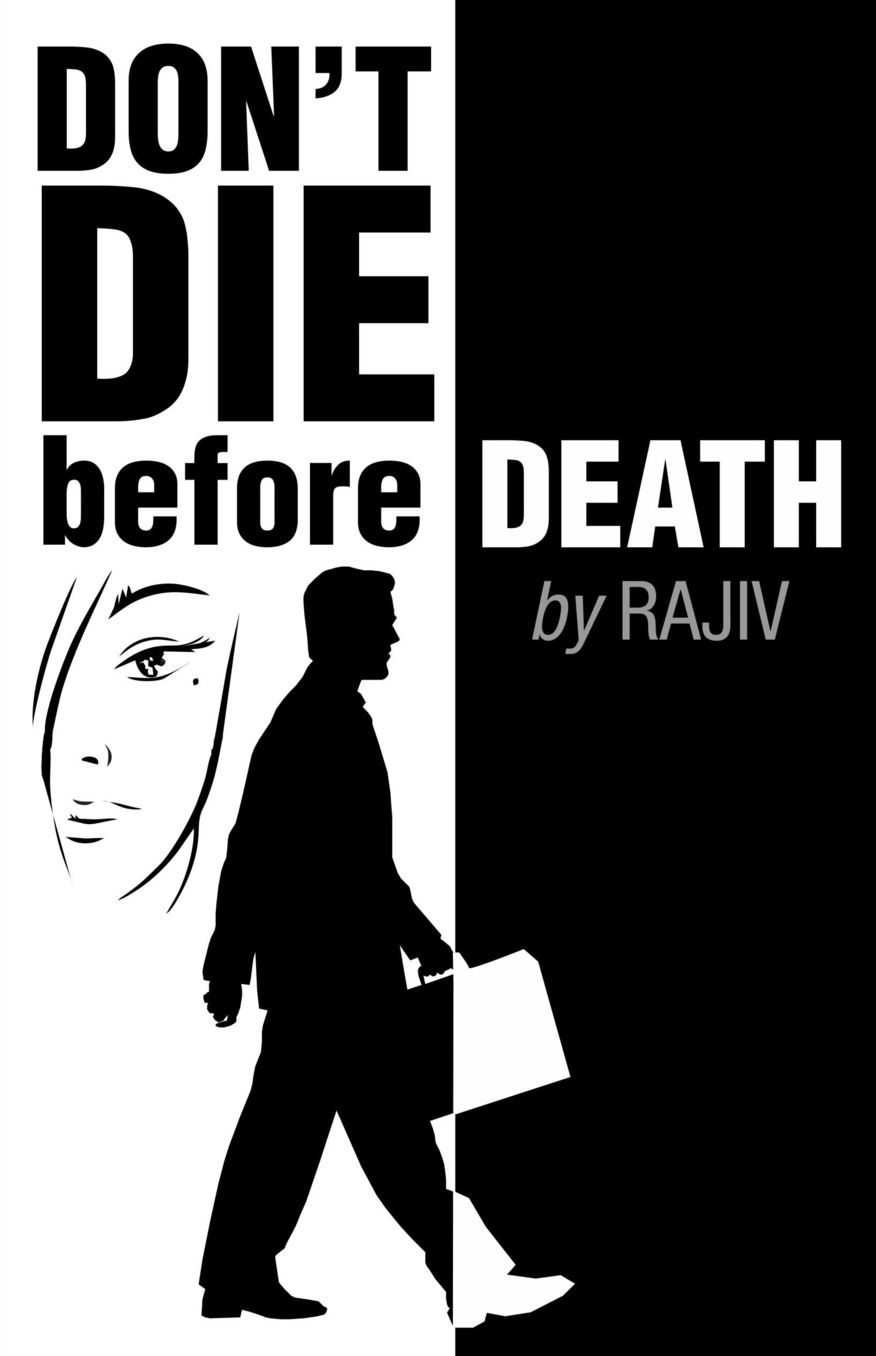 Don't Die Before Death