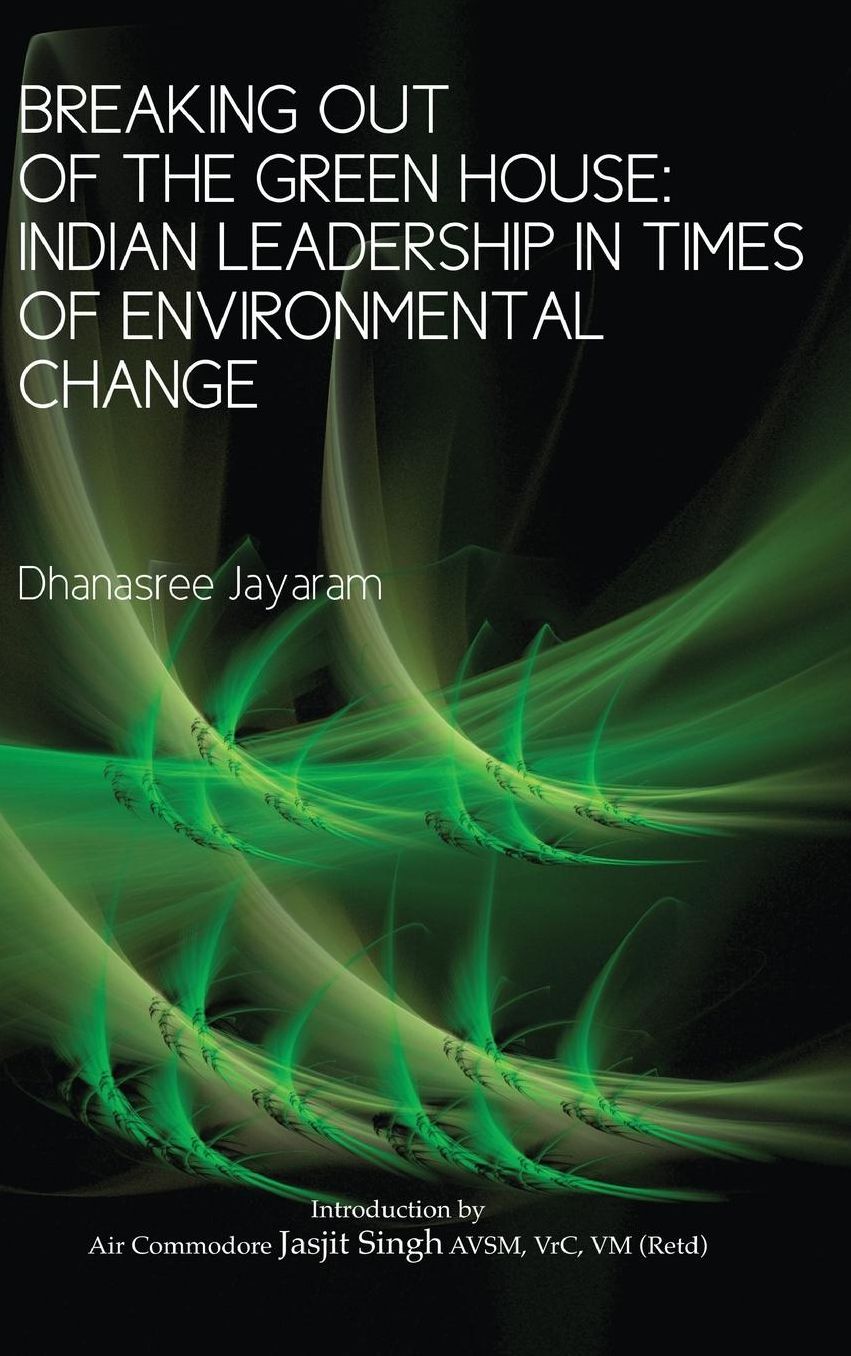 Breaking Out of the Green House: Indian Leadership in Times of Environmental Change