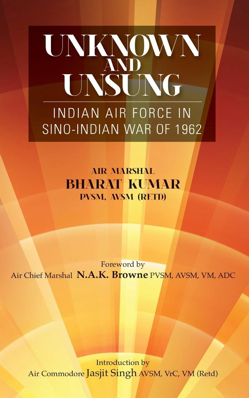 Unknown and Unsung: Indian Air Force in Sino-India War of 1962