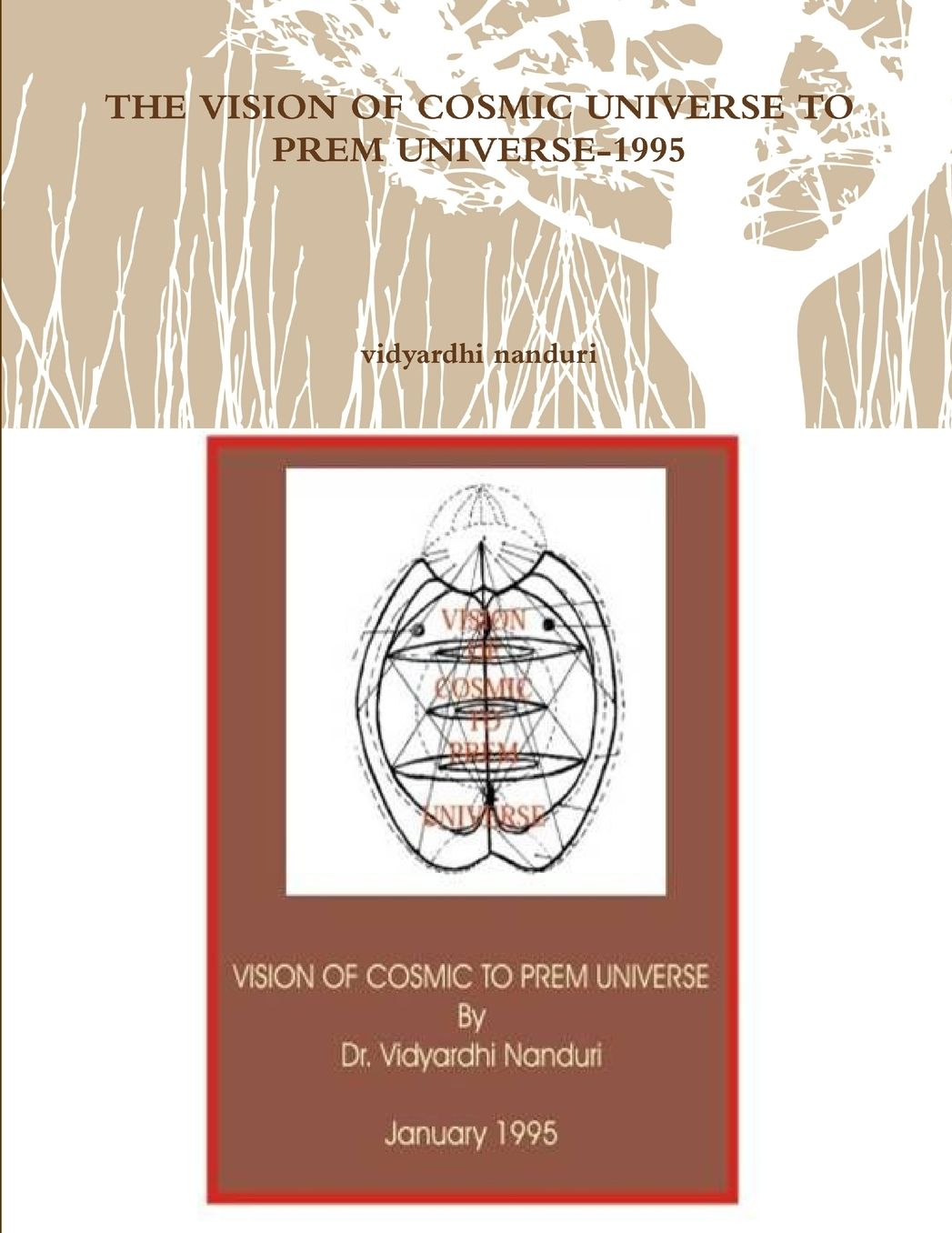 THE VISION OF COSMIC UNIVERSE TO PREM UNIVERSE-1995