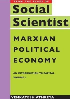 Marxian Political Economy: An Introduction to Capital Vol. 1
