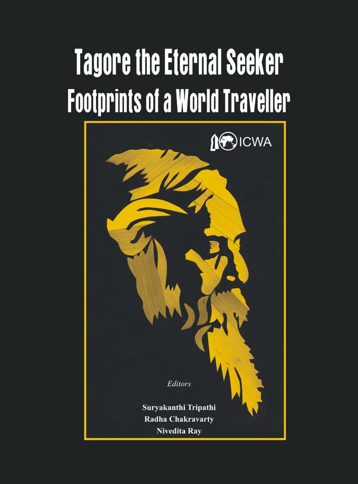 Tagore The Eternal Seeker: Footprints of a World Traveller