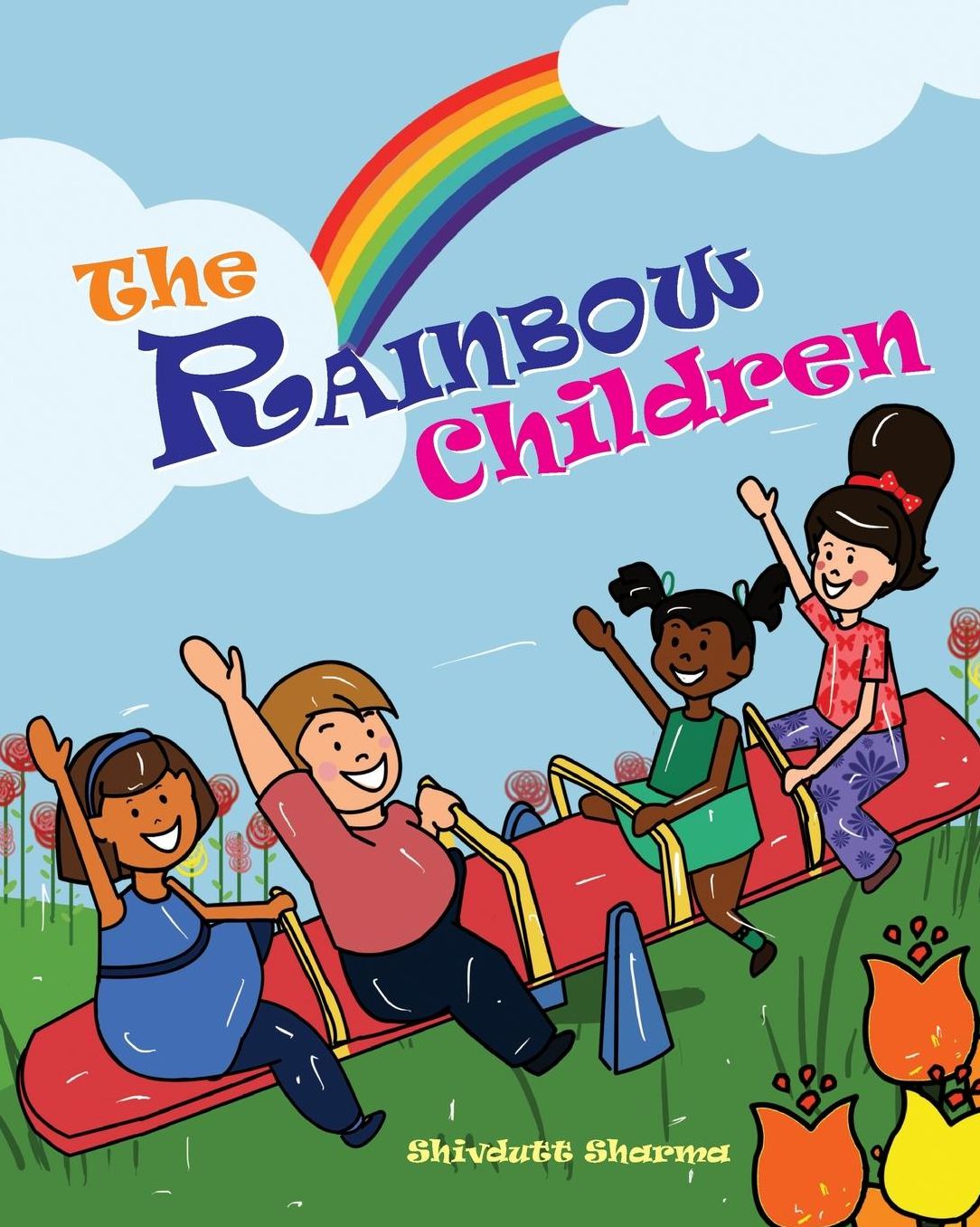 The Rainbow Children: All Children Big and Small...The Good Lord Loves Them All!
