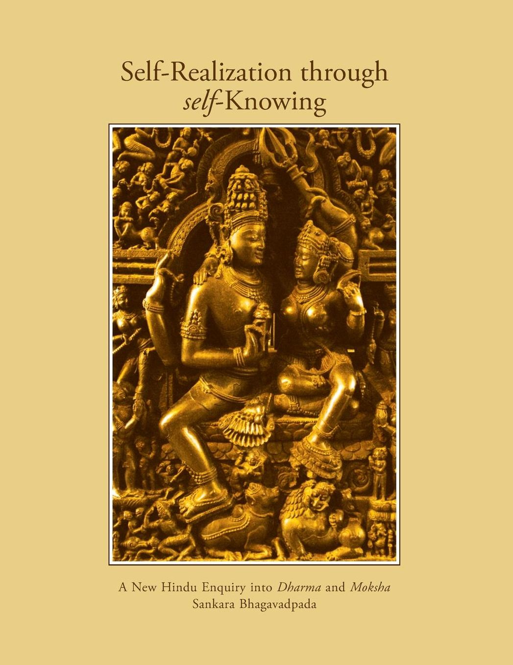 Self-Realization Through Self-Knowing: A New Hindu Enquiry into Dharma and Moksha