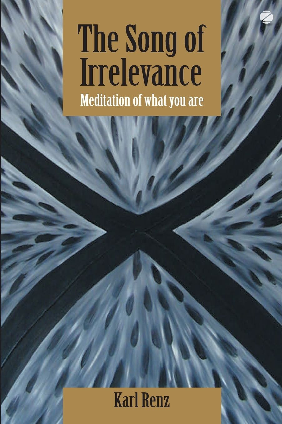 Song of Irrelevance: Meditation Of What You Are