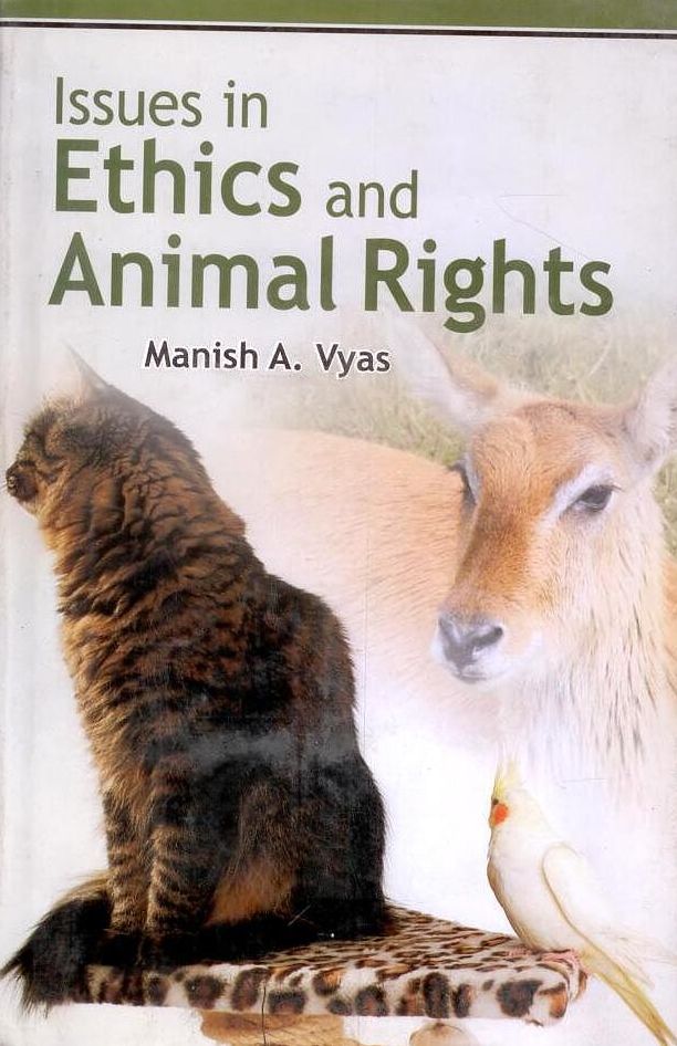 Issues in Ethics and Animal Rights