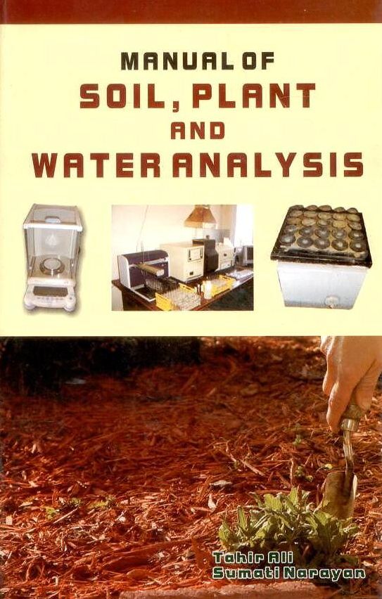Manual of Soil Plant and Water Analysis