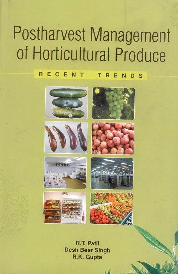 Postharvest Management of Horticultural Produce: Recent Trends