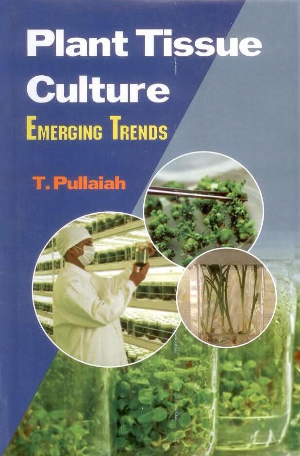Plant Tissue Culture: Emerging Trends