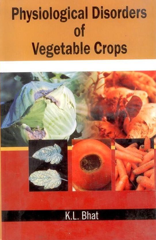 Physiological Disorders of Vegetable Crops