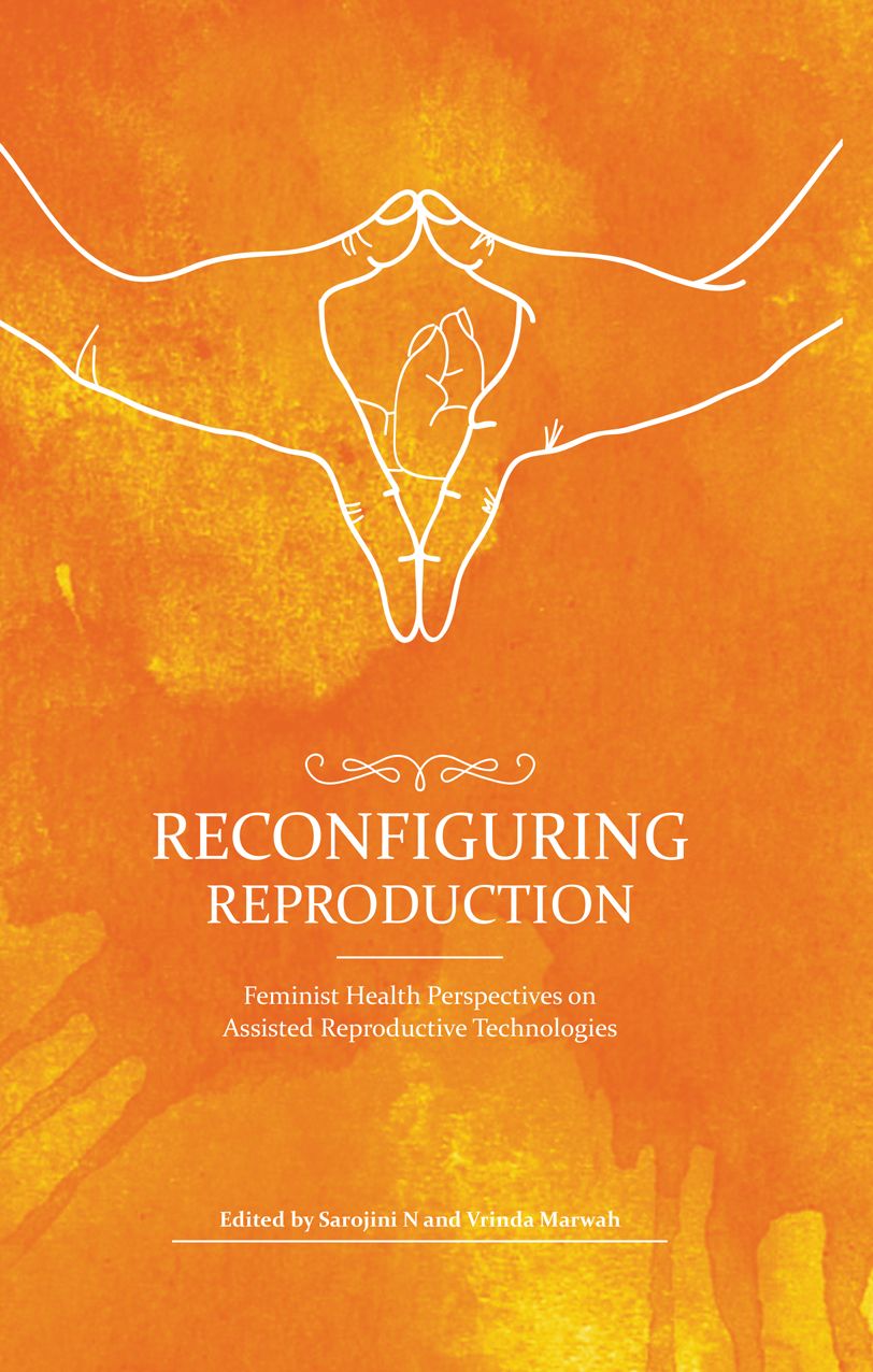 Reconfiguring Reproduction: Feminist Health Perspectives on Assisted Reproductive Technologies