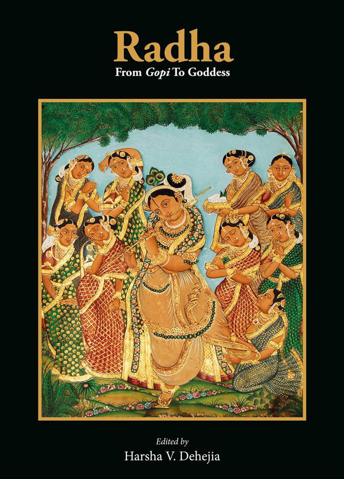 Radha: From Gopi to Goddess