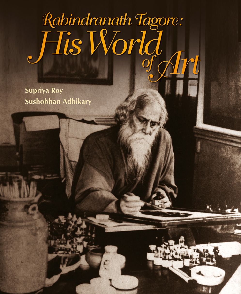Rabindranath Tagore: His World of Art