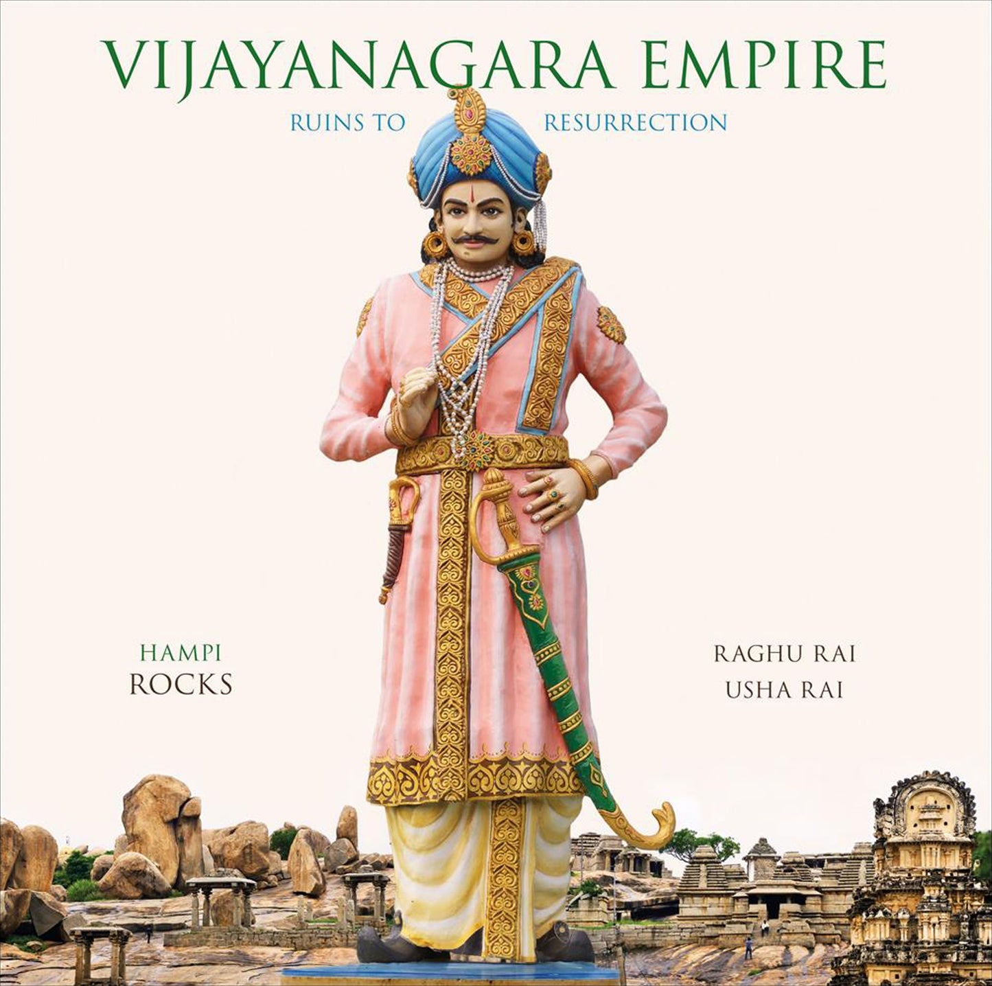 Vijayanagara Empire: Ruins to Resurrection