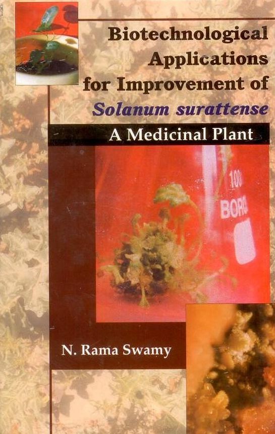 Biotechnological Applications for Improvement of Solanum Surattense: A Medicinal Plant