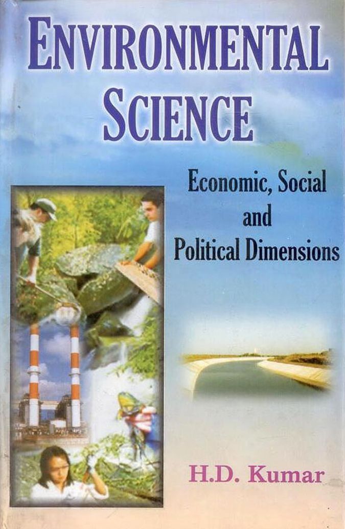 Environmental Science: Economic, Social and Political Dimensions