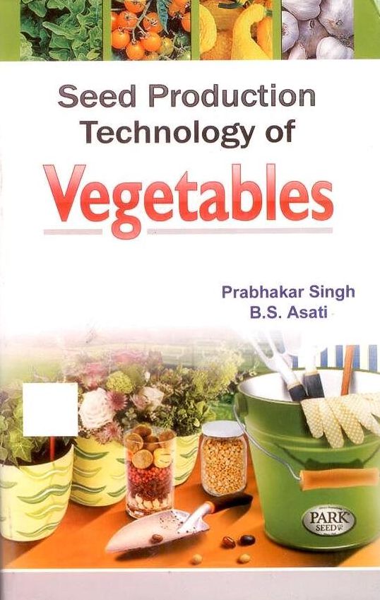 Seed Production Technology of Vegetables