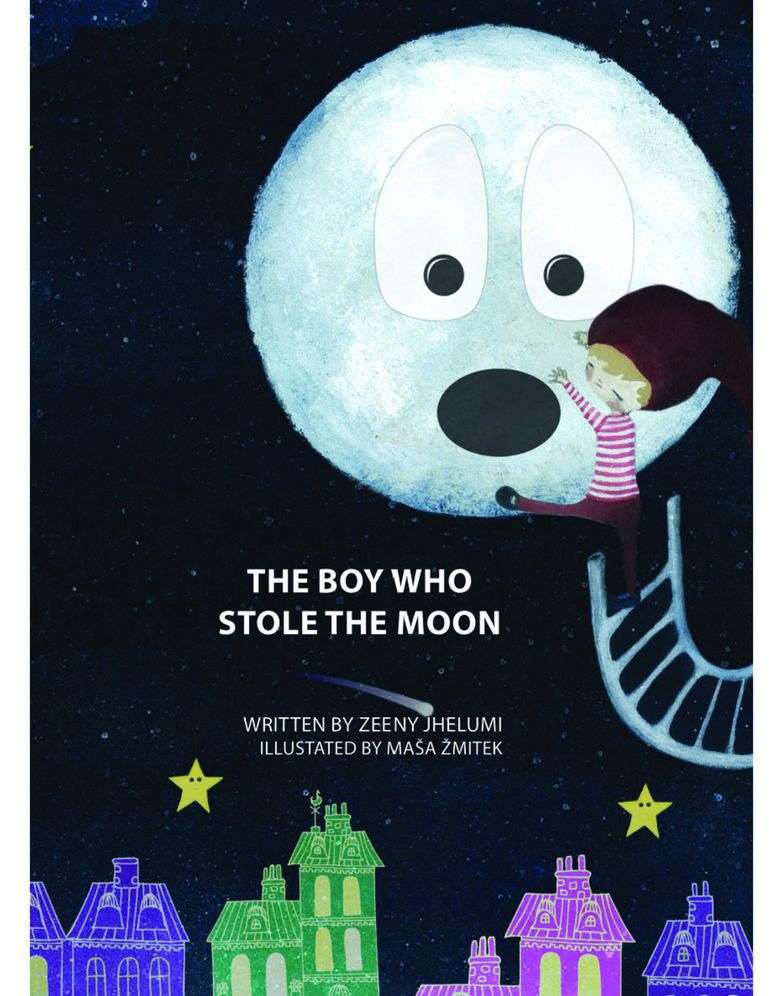 The Boy Who Stole The Moon: Story Book