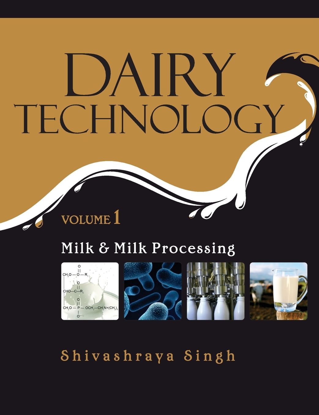 Dairy Technology: Vol.01: Milk and Milk Processing