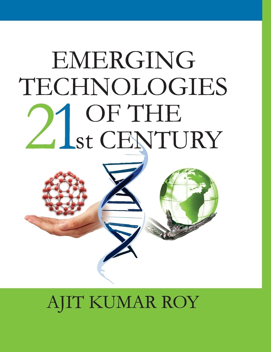 Emerging Technologies of the 21st Century